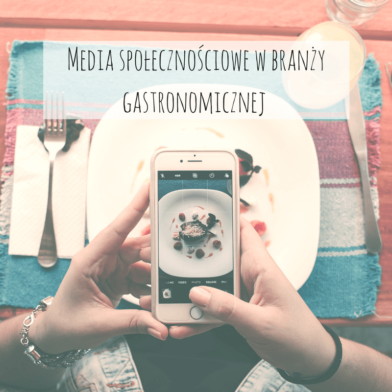 Media społecznościowe w branży gastronomicznej - Copywriting i ...
